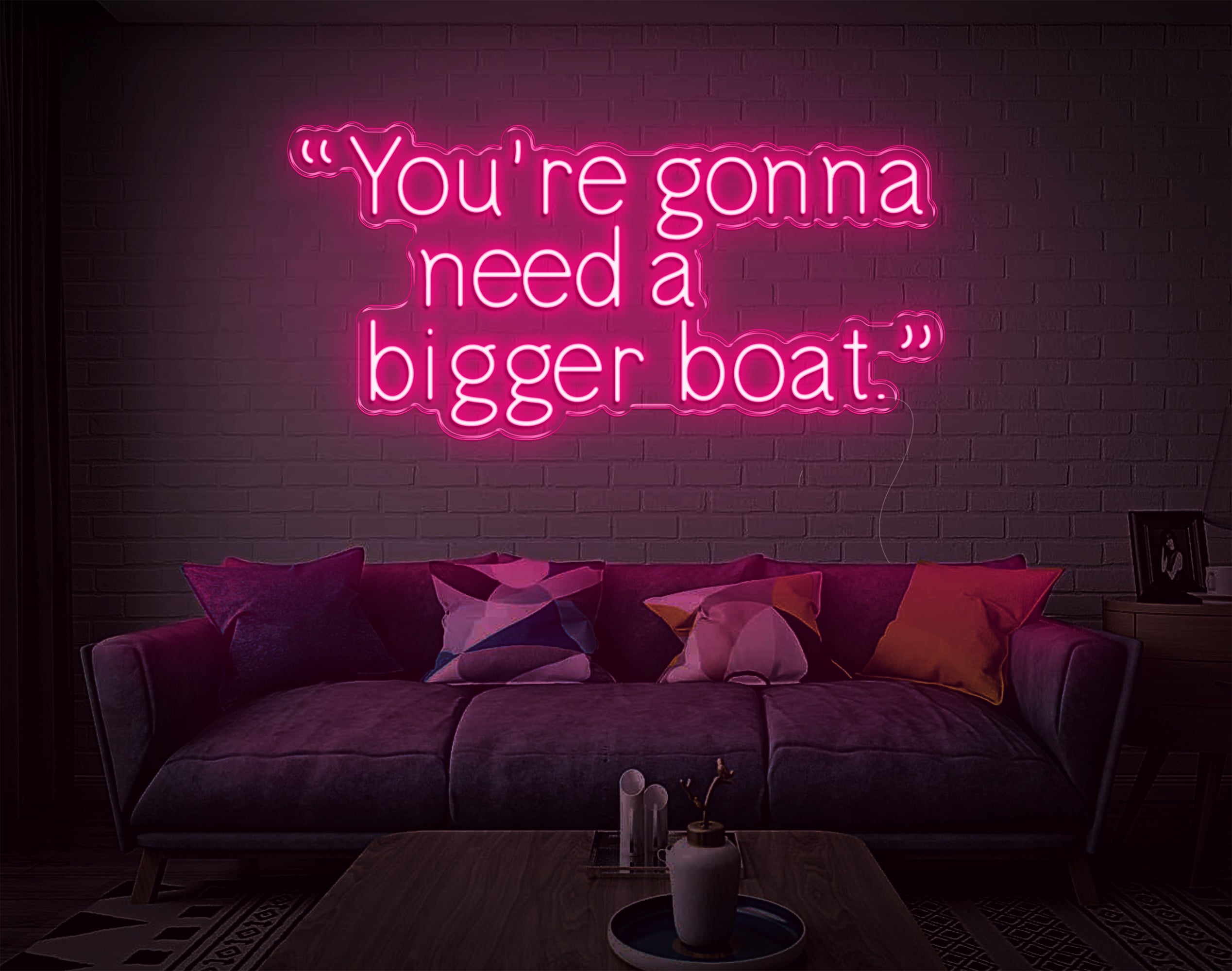 Youre Gonna Need A Bigger Boat LED Neon Sign