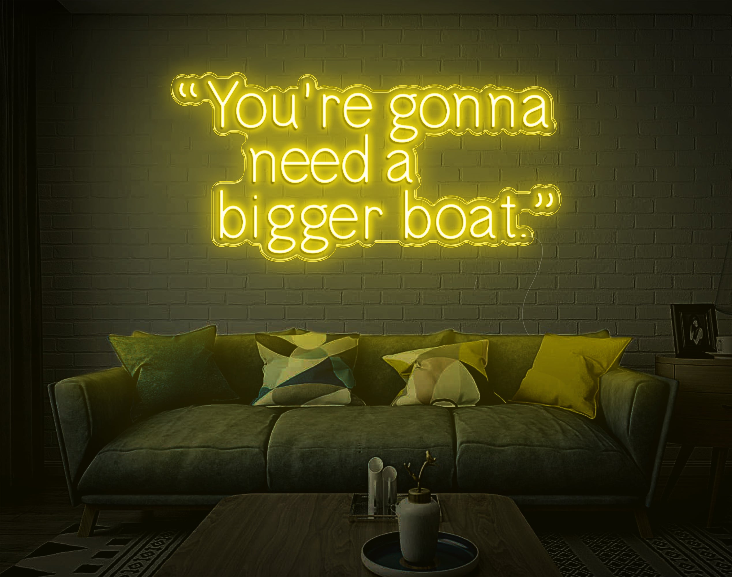 Youre Gonna Need A Bigger Boat LED Neon Sign